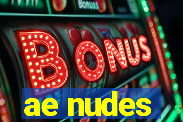 ae nudes